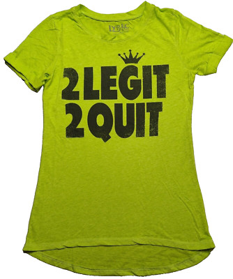 MC Hammer 2 LEGIT 2 QUIT Women Small Green Lyric Culture Hip Hop T-Shirt NEW