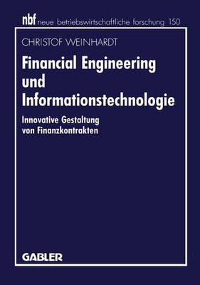 Financial Engineering und Informationstechnologie Christof Weinhardt