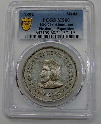 1892 Columbus Centennial So-Called Dollar HK-629 Pittsburgh Expo PCGS MS 60