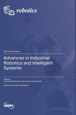 Advances in Industrial Robotics and Intelligent Systems | Buch | Englisch | 2023