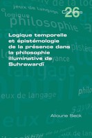 Alioune Seck | Logique Temporelle Et éPistéMologie De La Presence Dans La...