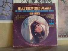 BILLY CAMPBELL, MAKE THE WORLD GO AWAY - AUTOGRAPHED LP CST 516