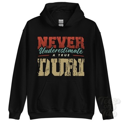 NEVER UNDERSTIMATE A TRUE DURI HOODIE - Wear Your Name Proudly