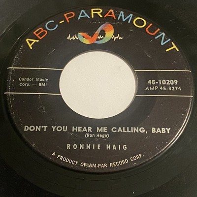 Ronnie Haig: Don't You Hear Me Calling, Baby 45 - ABC-Paramount - Rockabilly