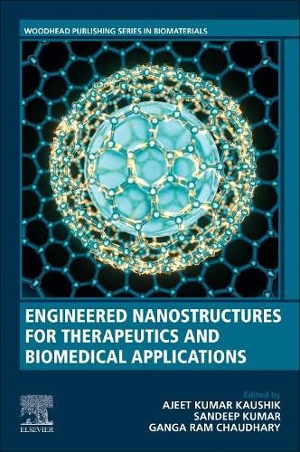 Engineered Nanostructures for Therapeutics and Biomedical App... - 9780128212400