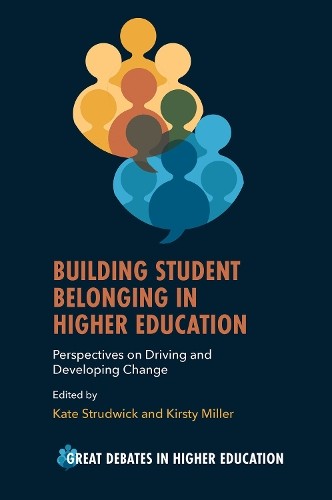 Building Student Belonging in Higher Education by Kate Strudw... - 9781805922452