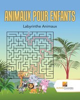 Animaux Pour Enfants | Labyrinthe Animaux | Activity Crusades | Taschenbuch