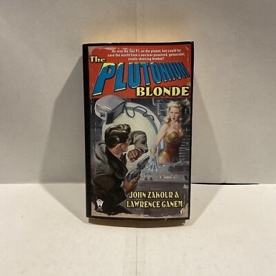 Dangerous Dames John Zakour The Plutonium Blonde Doomsday Brunette 2008