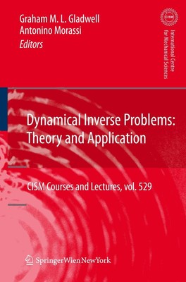 Antonino Morassi (u. a.) | Dynamical Inverse Problems: Theory and Application