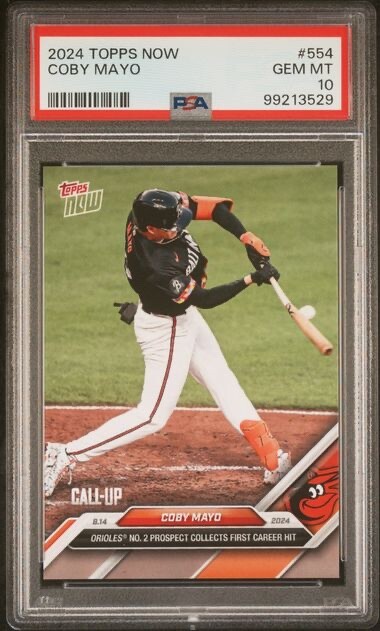 COBY MAYO  * PSA 10 * 2024 TOPPS NOW * 1ST MLB HIT  * ORIOLES ROOKIE CARD #554