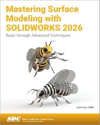Mastering Surface Modeling with Solidworks 2026 : Basic - Trade Paperback NEW La