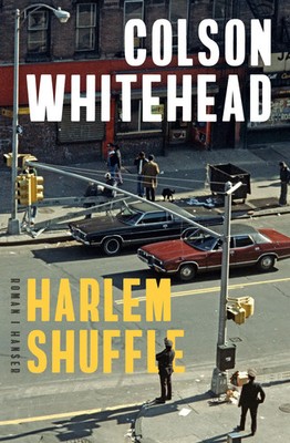 Harlem Shuffle | Roman | Colson Whitehead | Buch | 384 S. | Deutsch | 2021
