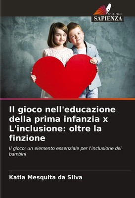 Katia Mesquita Da Silva | Il gioco nell'educazione della prima infanzia x...