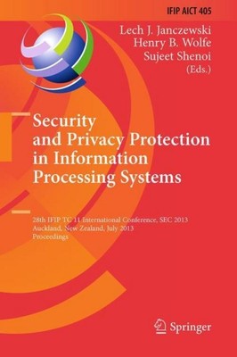 Security and Privacy Protection in Information Processing Systems Lech J. Jancze