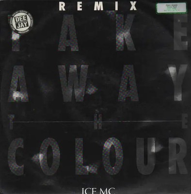 Ice MC Take Away The Colour (Remix) Vinyl Single 12inch NEAR MINT DWA
