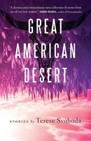 Terese Svoboda | Great American Desert | Taschenbuch | Englisch (2019) | Stories