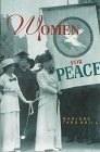 WOMEN FOR PEACE: WOMEN THEN, WOMEN NOW By Marlene Targ Brill - Hardcover *VG+*