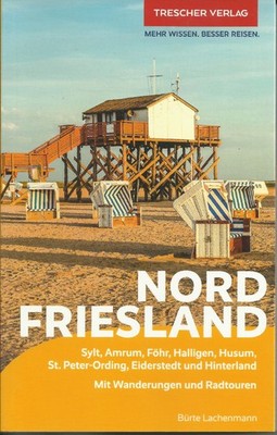 Reiseführer Nordfriesland Sylt Amrum Föhr Halligen Husum St. Peter Ordi 2024 Neu