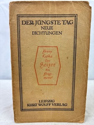 Der Heizer. Ein Fragment. Dritter Band der Bücherei: Der Jüngste Tag. Entgegen d