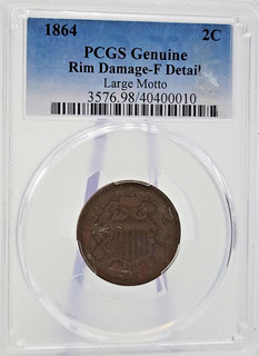 1864 2C Copper Rim Damage PCGS Genuine F Detail Large Motto Lot.H80