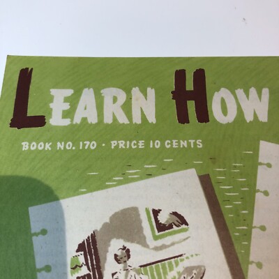 Vintage Learn How Book Book N. 170 1941 Used Due To Age. Shipped USPS Media Mail