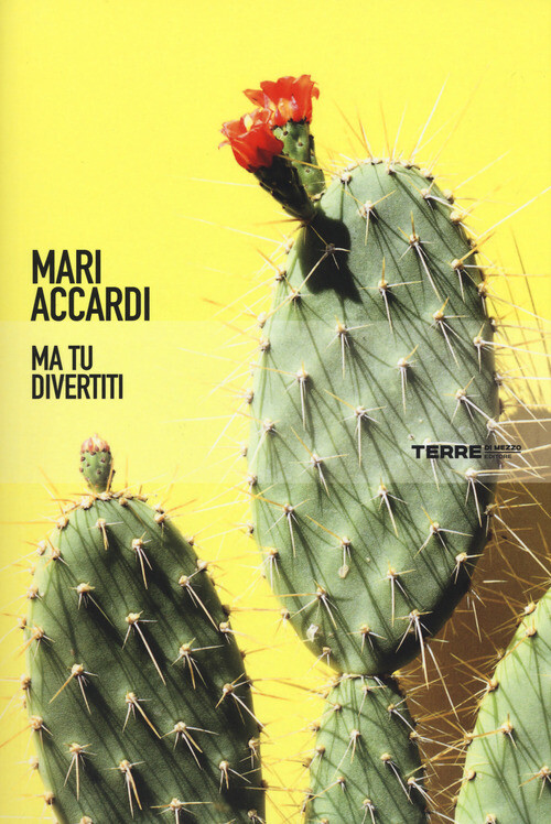 MA TU DIVERTITI ACCARDI MARI