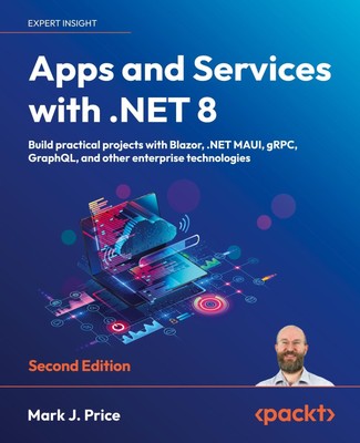 Apps and Services with .NET 8 - Second Edition | Mark J. Price | Taschenbuch
