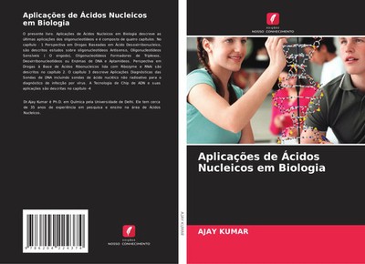 Ajay Kumar | Aplicações de Ácidos Nucleicos em Biologia | Taschenbuch (2021)