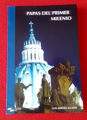 LIBRO PAPAS DEL PRIMER MILENIO, 2005, LUIS JIMENEZ ALCAIDE RELIGION 135 PAGINAS.
