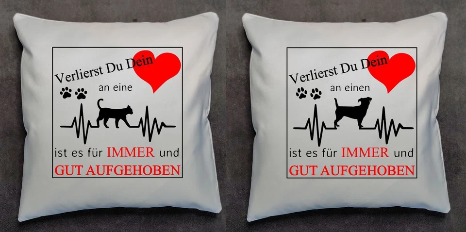 schönes Kissen 40x40 Hund oder Katze Tierliebhaber Geschenk Spruch Druck Herz - Bild 1 von 1