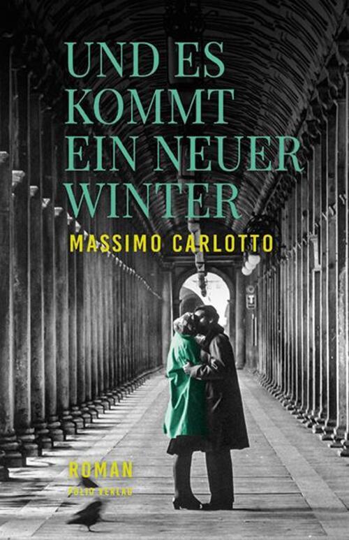 Thumbnail - Und Es Kommt Ein Neuer Winter | Massimo Carlotto | Deutsch | Buch |