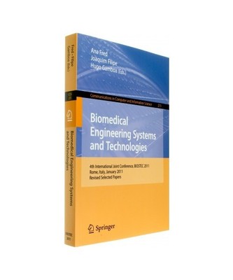 Biomedical Engineering Systems and Technologies: 4th International Joint Confere