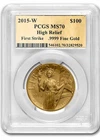 2015-W American Liberty High Relief $100 Gold Coin PCGS MS70 First Strike