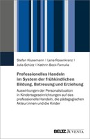 Professionelles Handeln Im System Der FrüHkindlichen Bildung, Betreuung Und...