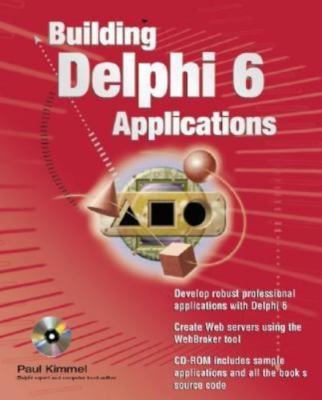 Building Delphi 6 Applications by Paul Kimmel