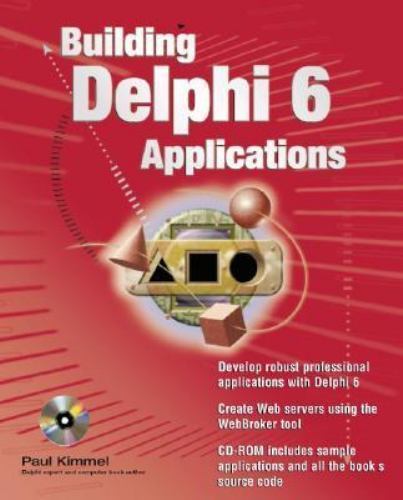 Application Development Ser.: Delphi 6 Developer's Guide by Paul Kimmel ...