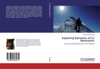 Exploring Dynamics Of L2 Motivation Muhammad Shahbaz