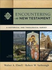 Encountering the New Testament ? A ..., Walter A Elwell