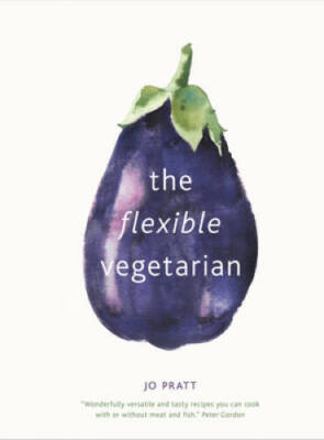 The Flexible Vegetarian: Flexitarian recipes to cook with or without meat - GOOD