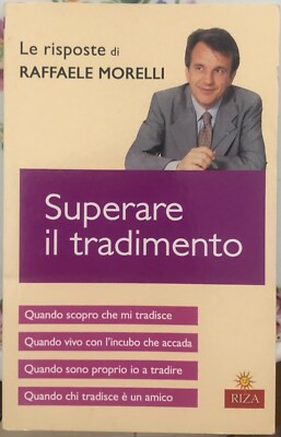 Superare il tradimento di Raffaele Morelli,  2005 ,  Edizioni Riza