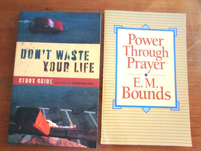 DON'T WASTE YOUR LIFE: Study Guide / POWER THROUGH PRAYER