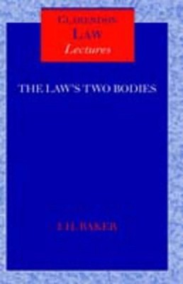 The Law's Two Bodies: Some Evidential Problems in English Legal History by John