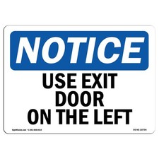 Use Exit Door On The Left OSHA Notice Sign Metal Plastic Decal