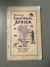 1929 Motoring Through Equitorial Africa - Motor Tours Ltd Nairobi
