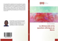 La DéMocratie Et La Question Ethnique Au BéNin Kocou Honoré Banidjè Taschenbuch