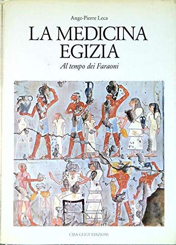 medicina egizia al tempo dei faraoni leca ange pierre 8876450467 - Foto 1 di 1