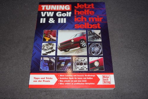 Jetzt helfe ich mir selbst Reparaturanleitung Tuning VW Golf II & III neuwertig