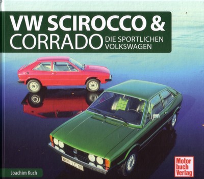 Book - VW Scirocco Corrado 1974-2016 - Brochure Photos - GL GT Cabrio