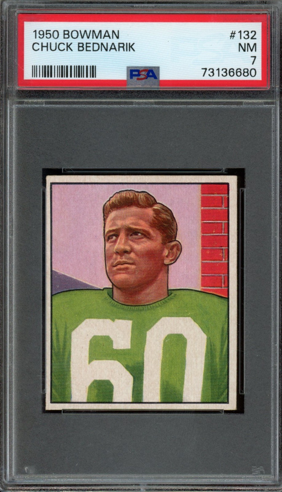 1950 BOWMAN #132 CHUCK BEDNARIK PSA 7 EAGLES HOF [680]