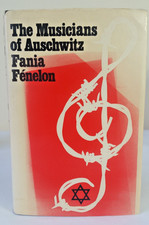 The Musicians of Auschwitz by Fania Fenelon First Edition Hardback 1977